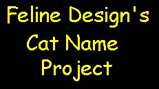 https://www.felinedesign.net/catnames.htm_self